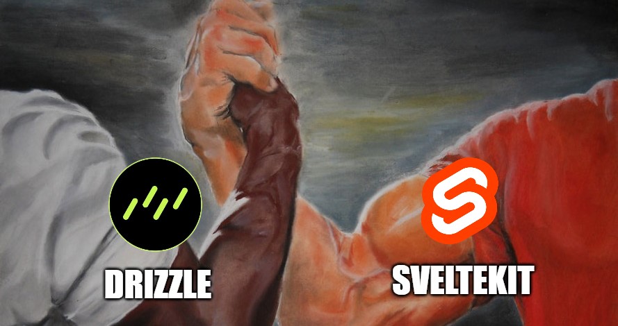Drizzle and SvelteKit go hand-in-hand