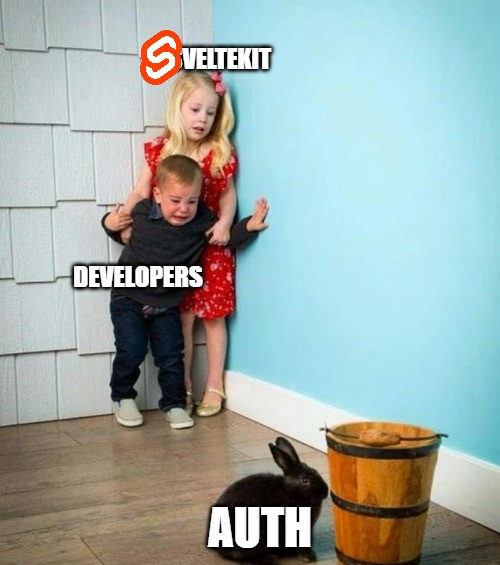 Auth is scary for SvelteKit developers.