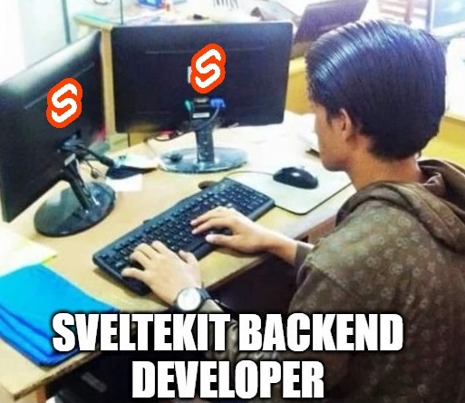 When developing a backend with Sveltekit